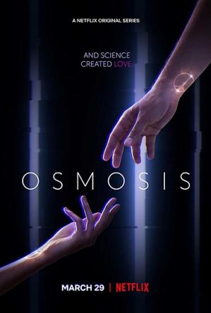 Осмос / Osmosis [1 сезон все серии] (2019) WEBRip 1080p