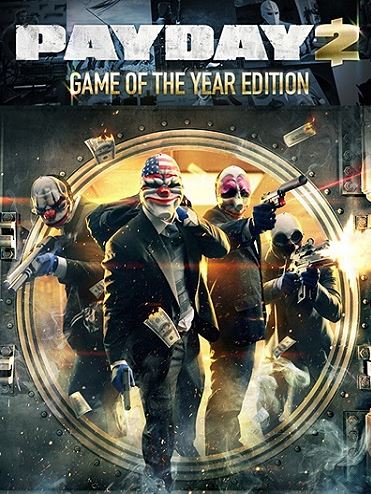 PayDay 2: Game of the Year Edition [v 1.36.0] (2013) PC | RePack by Mizantrop1337