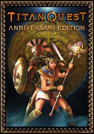 Titan Quest: Anniversary Edition [v 1.47] (2016) PC | RePack от xatab