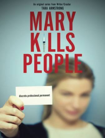 Мэри убивает людей / Mary Kills People [1 сезон все серии] (2017) HDTVRip 720p