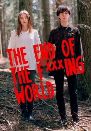 Конец ***го мира / The End Of The F***ing World [1 сезон] (2017) WEBRip