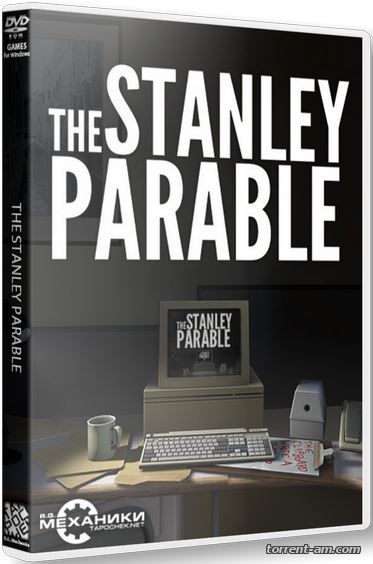 Притча о Стенли / The Stanley Parable (2013) PC | RePack от R.G. Механики