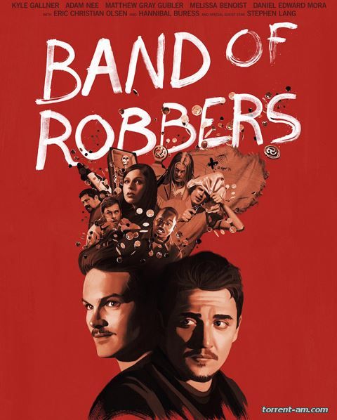 Банда грабителей / Band of Robbers (2015) WEB-DL 720p | L2