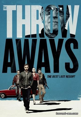 Отбросы / The Throwaways (2015) WEB-DL 720p | Unrated