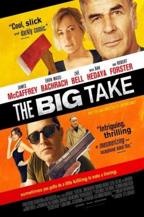 Крупный куш / The Big Take (2018) WEB-DL 1080p