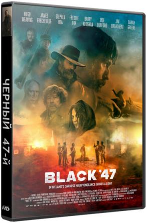 Чёрный 47-й / Black '47 (2018) WEB-DLRip