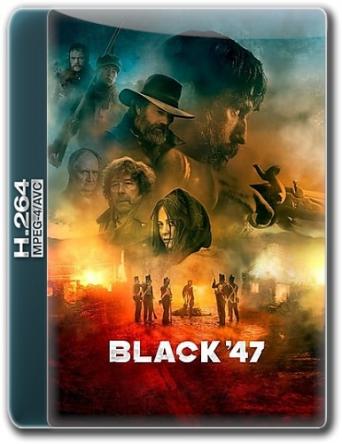 Черный 47-й / Black '47 (2018) WEB-DL 1080p