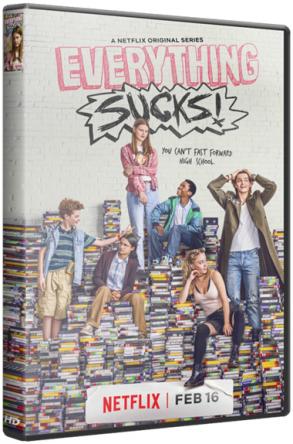 Сплошной отстой! / Everything Sucks! [1 сезон все серии] (2018) WEBRip 1080p