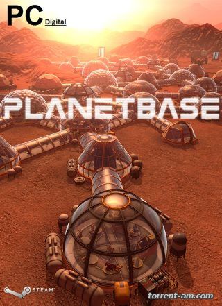 Planetbase [v1.0.10c] (2015) PC | RePack