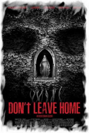 Не выходи из дома / Don't Leave Home (2018) WEB-DL 1080p