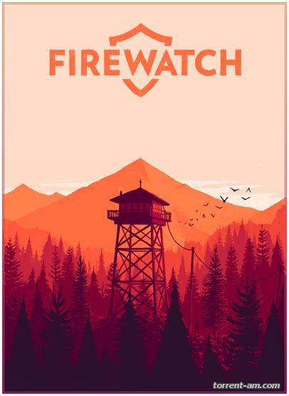 Firewatch [Update 1] (2016) PC | RePack от xatab
