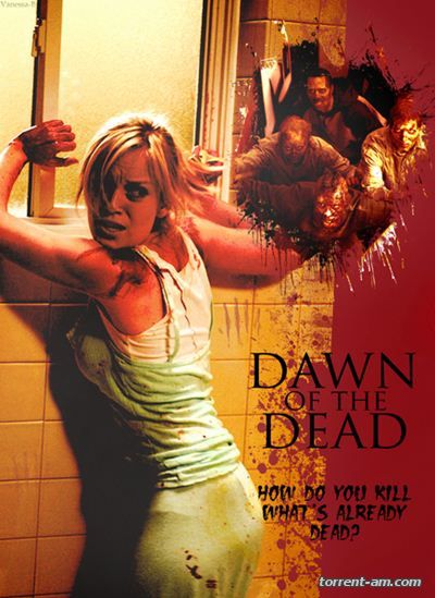 Рассвет мертвецов / Dawn of the Dead (2004) BDRip 720p от NNM-CLUB | D, P, А | Director's Cut