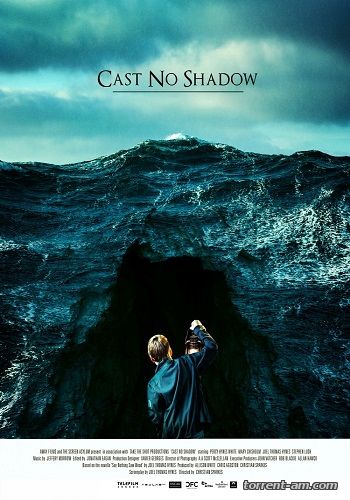 Не отбрасывай тени / Cast No Shadow (2014) WEB-DLRip | Сербин