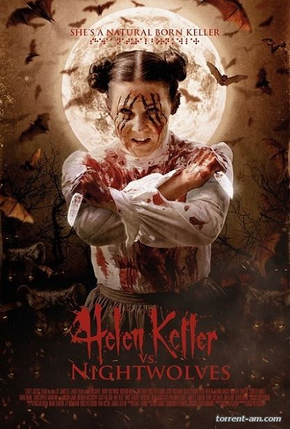 Хелен Келлер против ночных волков / Helen Keller vs. Nightwolves (2015) WEBRip | L2