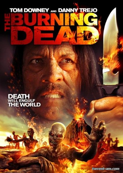 Пылающие мертвецы / The Burning Dead (2015) HDRip | P