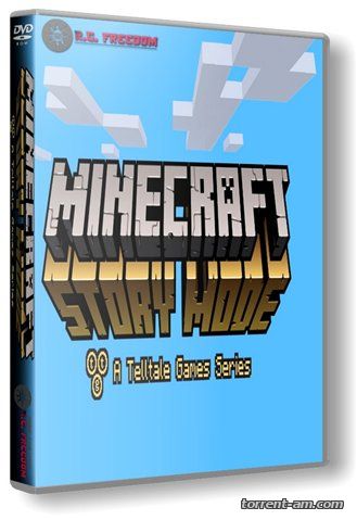 Minecraft: Story Mode - A Telltale Games Series. Episode 1-5 (2015) PC | RePack от R.G. Freedom