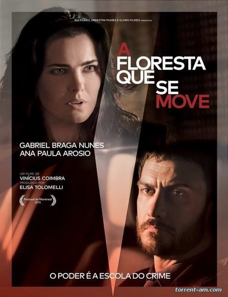 Движущийся лес / A Floresta Que Se Move (2015) DVDRip | P