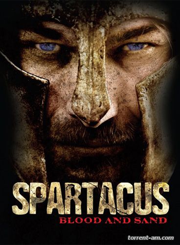 Спартак: Кровь и Песок / Spartacus: Blood and Sand [S01] (2010) HDRip от Scarabey | LostFilm