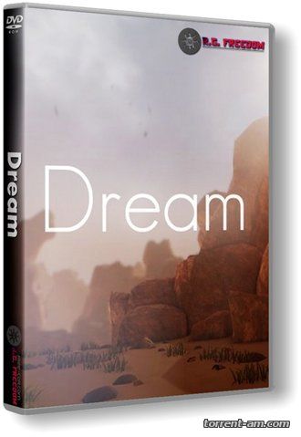 Dream [v. 1.12 Hotfix] (2015) PC | RePack от R.G. Freedom