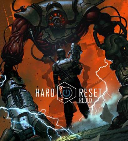 Hard Reset Redux (2016) PC | RePack от FitGirl