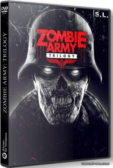 Zombie Army: Trilogy [Update 5] (2015) PC | Steam-Rip от Let'sРlay