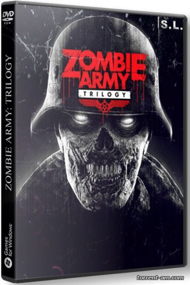 Zombie Army: Trilogy [Update 5] (2015) PC | RePack by SeregA-Lus