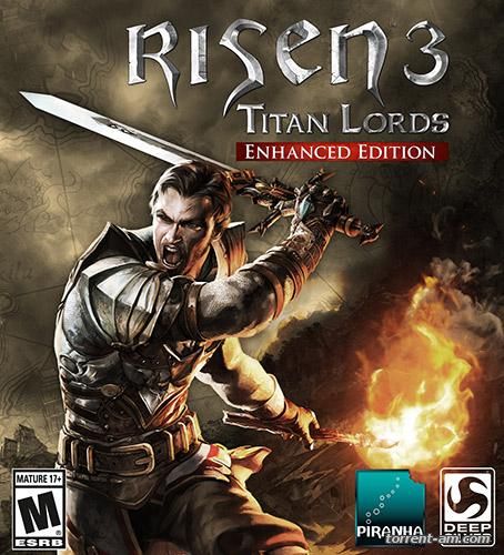 Risen 3: Titan Lords - Enhanced Edition (2015) PC | RePack от FitGirl