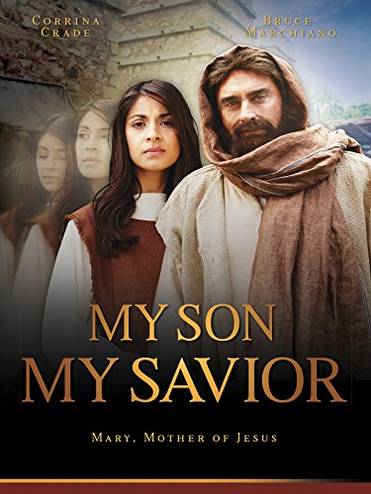 Мой сын, мой Спаситель / Мария, мать Иисуса / My Son, My Savior (Mary, Mother Jesus) (2015) DVDRip | L1