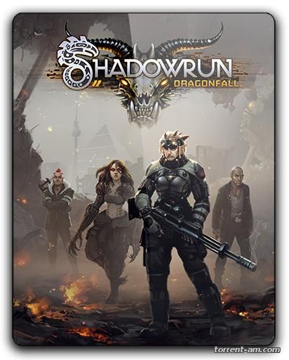 Shadowrun: Dragonfall - Director's Cut (2014) PC | Steam-Rip от R.G. Игроманы