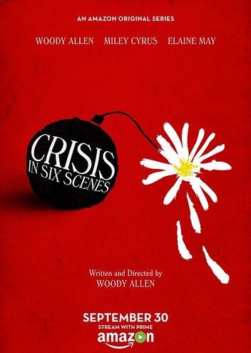 Кризис в шести сценах / Crisis in Six Scenes [1 сезон] (2016) WEBRip 720p