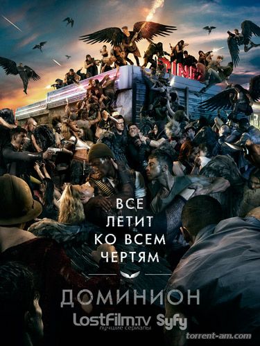 Доминион / Dominion [S02] (2015) WEB-DL 720p | LostFilm