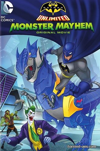 Безграничный Бэтмен: Хаос / Batman Unlimited: Monster Mayhem (2015) BDRip 720p | iTunes