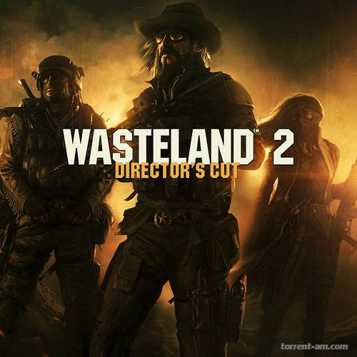 Wasteland 2: Director's Cut (2015) PC | Steam-Rip R.G. GameWorks