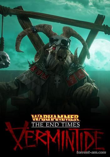 Warhammer: End Times - Vermintide [Update 1] (2015) PC | RePack от FitGirl