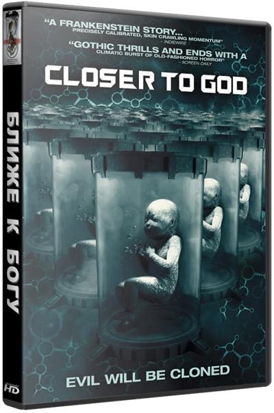 Ближе к Богу / Closer to God (2014) BDRip 720p