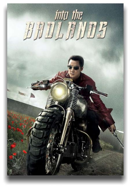 В пустыне смерти / Into the Badlands [ 1 сезон все серии ] (2015)