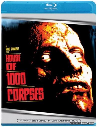 Дом 1000 Трупов / House of 1000 Corpses (2003) BDRip-AVC | D, P2