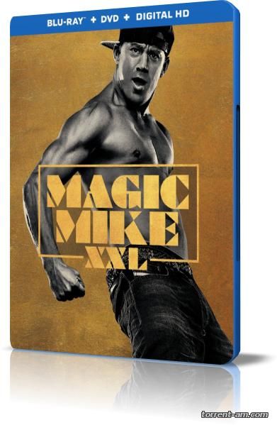 Супер Майк XXL / Magic Mike XXL (2015) BDRip-AVC от New-Team | Лицензия