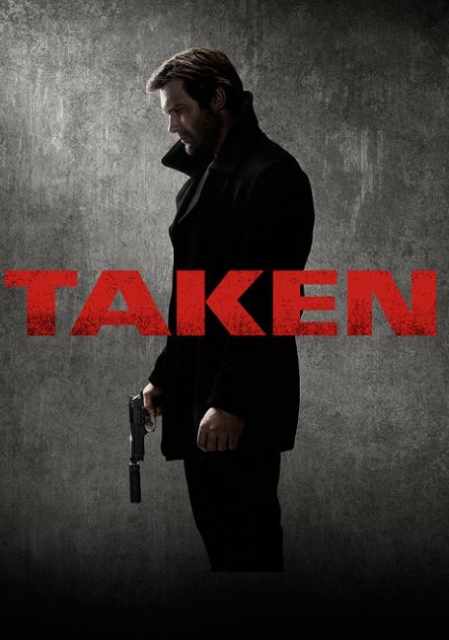 Заложница / Taken [1 сезон: 1-6 серия из 13] (2017)