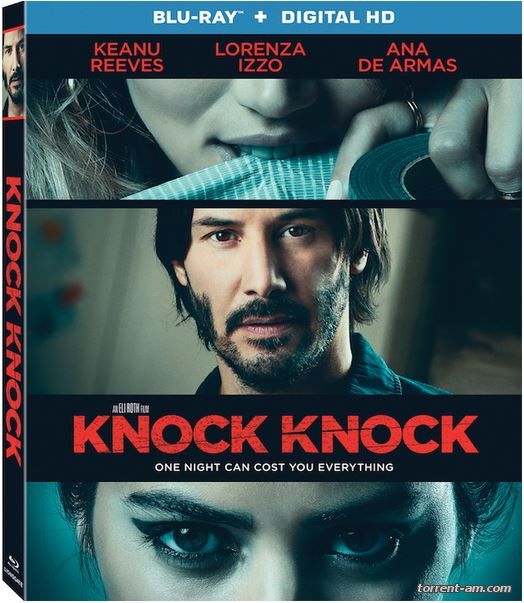 Кто там / Knock Knock (2015) HDRip | Чистый звук