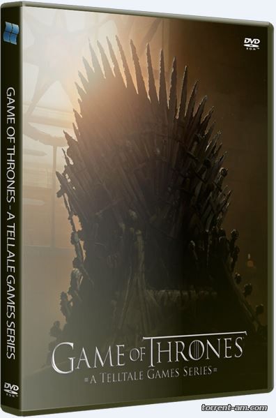 Game of Thrones - A Telltale Games Series. Episode 1-6 (2014) PC | RePack от R.G. Catalyst