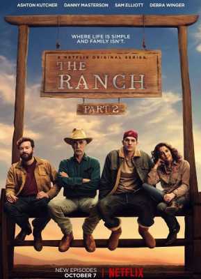 Ранчо / The Ranch [ 2 сезон все серии ] (WEBRip 1080p) 2017 г.