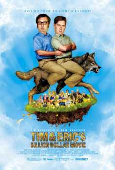 Фильм на миллиард долларов Тима и Эрика / Tim and Eric's Billion Dollar Movie (DVDRip) 2012 г.