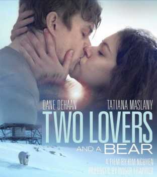 Влюбленные и медведь / Two Lovers and a Bear (WEB-DLRip) 2016 г.