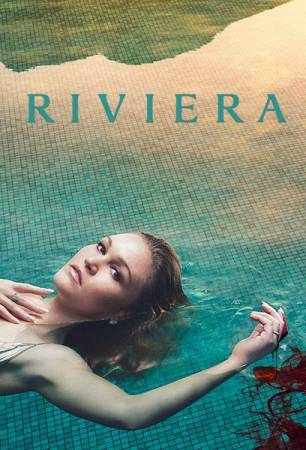 Ривьера / Riviera [1 сезон: 1-6 серия] (HDTVRip) 2017 г.