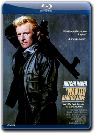 Взять живым или мертвым / Wanted: Dead or Alive (BDRip-AVC) 1987 г.