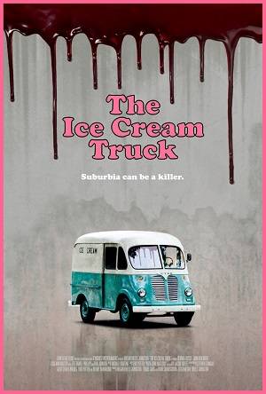 Фургончик с мороженым / The Ice Cream Truck (2017) WEB-DLRip